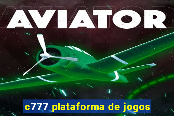 c777 plataforma de jogos